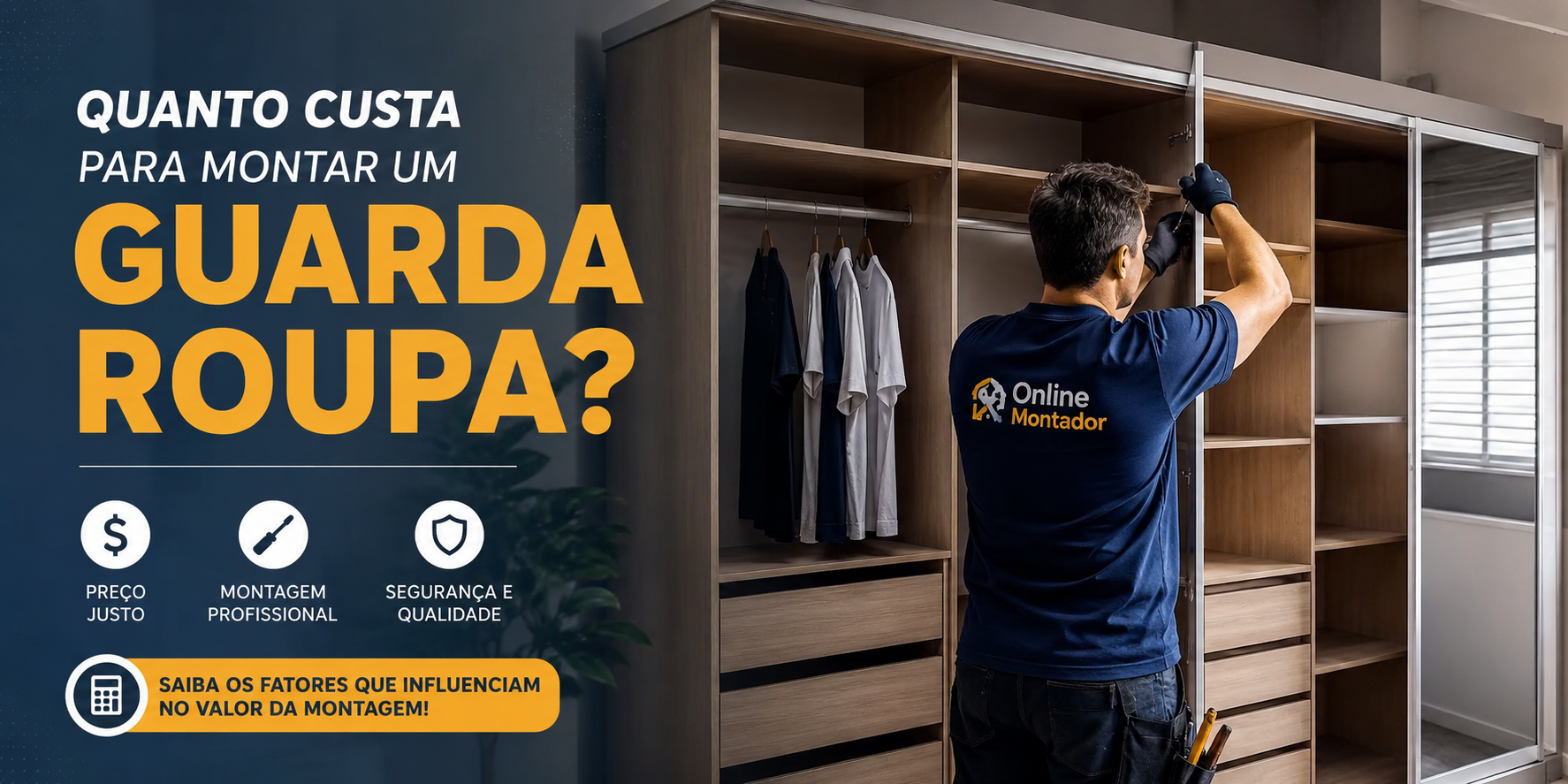 Quanto custa para montar um guarda-roupa?